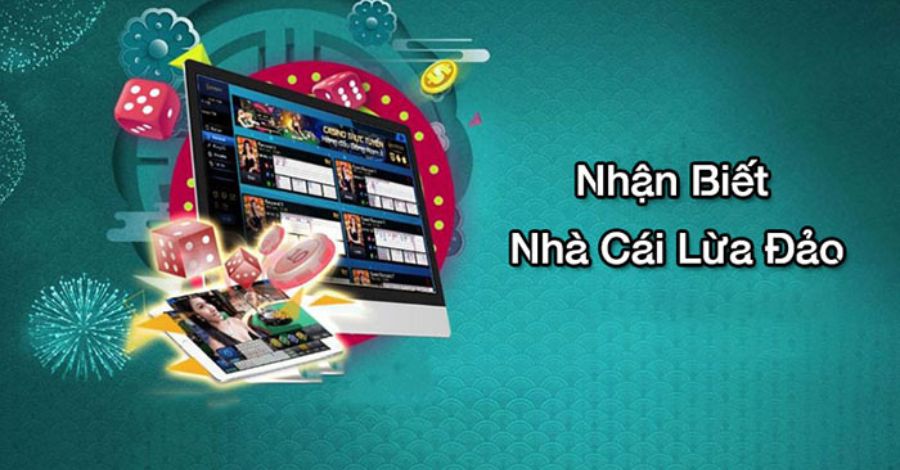 Cách nhận biết nhà cái lừa đảo ít ai biết